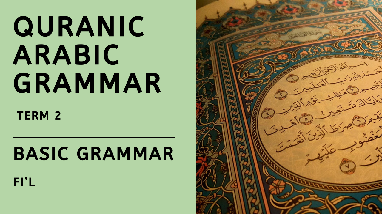 Term 2 : Basic Grammar – Fi’l